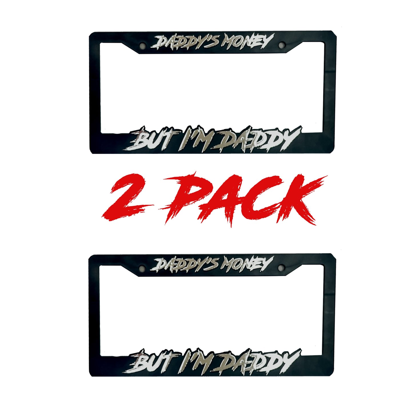 Brug's™ DADDY'S MONEY BUT IM DADDY LICENSE PLATE FRAME COVER