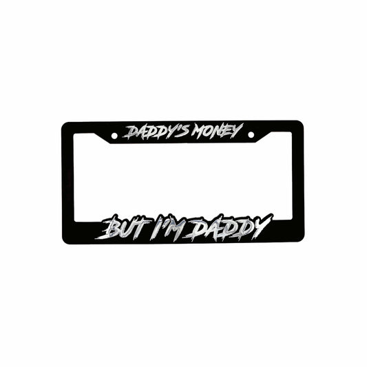 Brug's™ DADDY'S MONEY BUT IM DADDY LICENSE PLATE FRAME COVER